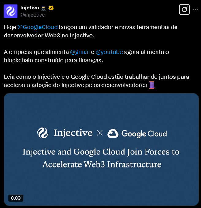 A imagem exibe um anúncio em português com o título: *"Injective and Google Cloud Join Forces to Accelerate Web3 Infrastructure"*. O texto destaca que o Google Cloud, empresa responsável por serviços como Gmail e YouTube, agora atua como validador da rede Injective — blockchain especializado em finanças — e oferece novas ferramentas para desenvolvedores Web3. Há um emoji de rosto sorridente 😊 ao final, reforçando o tom positivo. A mensagem principal é a colaboração entre as empresas para impulsionar a adoção de tecnologias descentralizadas, facilitando o acesso de desenvolvedores a recursos avançados. As cores provavelmente seguem o padrão corporativo do Google (azul, vermelho, amarelo) e da Injective (roxo e preto), com elementos gráficos minimalistas, como logos das empresas e ícones de blockchain.
